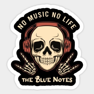 No music no life the blue notes Sticker